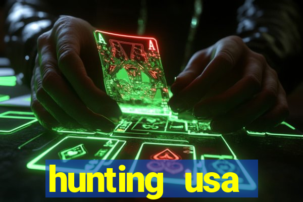 hunting usa dinheiro infinito